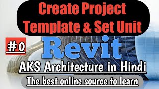 #0 | Project Templates in Revit | Hindi | Urdu |