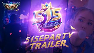 515 eParty Teaser Trailer | Mobile Legends: Bang Bang