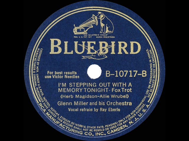 Glenn Miller & His Orchestra - I'm Stepping Out With A Memory Tonight