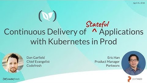 Continuous Delivery of Stateful Applications with Kubernetes (in Production)