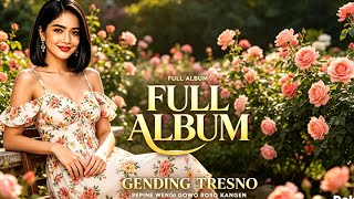 TRENDING JAVANESE SONG ‼️FULL ALBUM SEPINE _ WENGI _ GOWO _ ROSO _ KANGEN II GENDING TRESNO