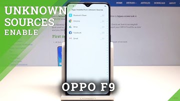 How to Enable Unknown Sources in OPPO F9 - Allow App Installation
