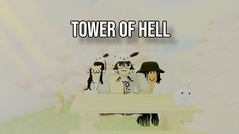 Try not to rage *TOWER OF HELL*