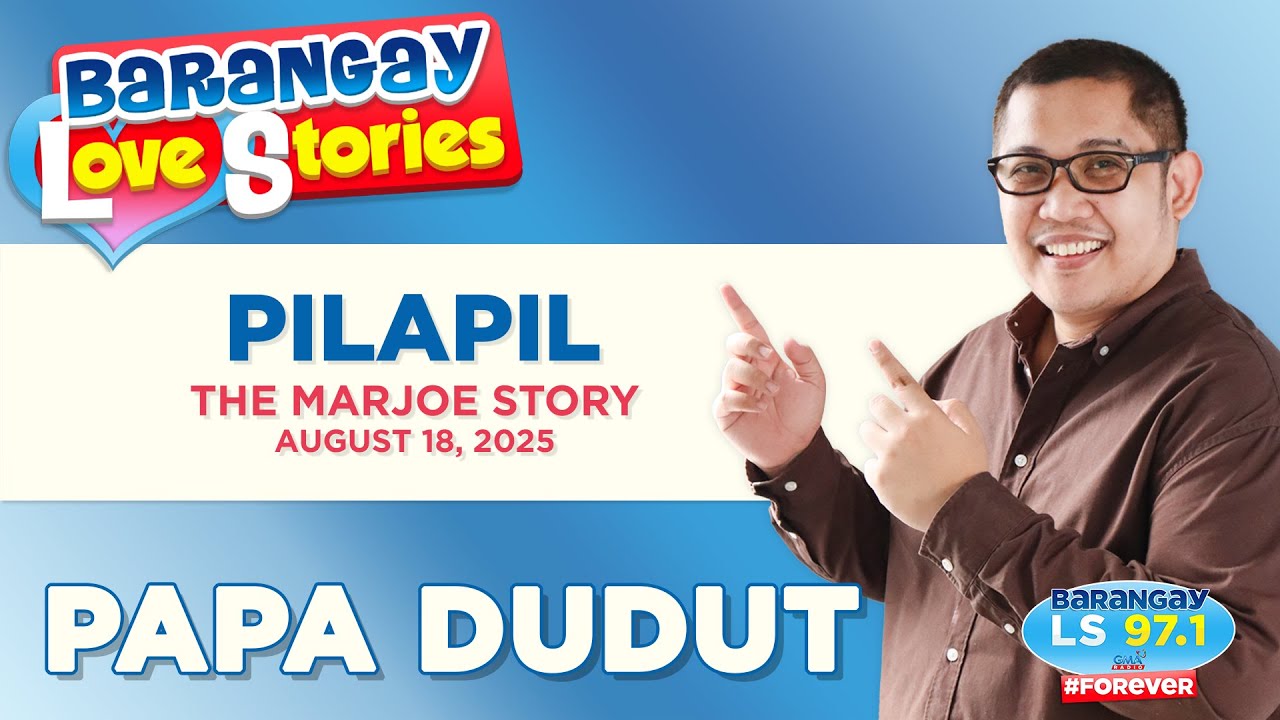 PILAPIL - MARJOE | Papa Dudut | Barangay Love Stories