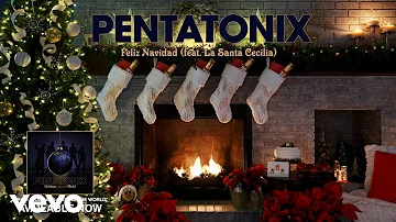 Pentatonix - Feliz Navidad (Yule Log Audio) ft. La Santa Cecilia