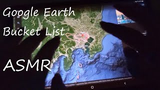 ASMR ~ Visiting YOUR bucket list locations on Google Earth ~ Soft Spoken Tablet ~ Tingly Relaxation screenshot 5