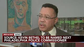 BREAKING: Kevin Bethel to be named Philadelphia's new police commissioner, source says