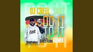 Do it To it (feat. Silez) (Baile Funk Remix)