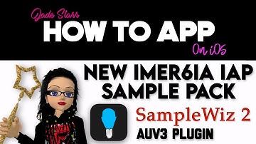 New Imer6ia IAP Sample Pack for SampleWiz 2 on iOS - How To App on iOS! - EP 993 S11