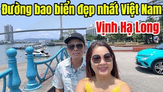 Đường bao biển đẹp nhất Việt Nam bên Vịnh Hạ Long