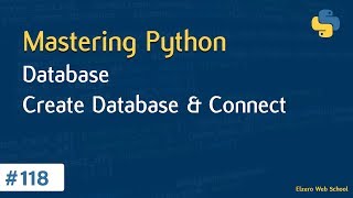 تعلم لغة Python درس 118# - قواعد البيانات - إنشاء قواعد البيانات والإتصال بها screenshot 2