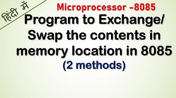 8085 program to Exchange or swap the contents of memory locations 2000H and 2001H in Hindi