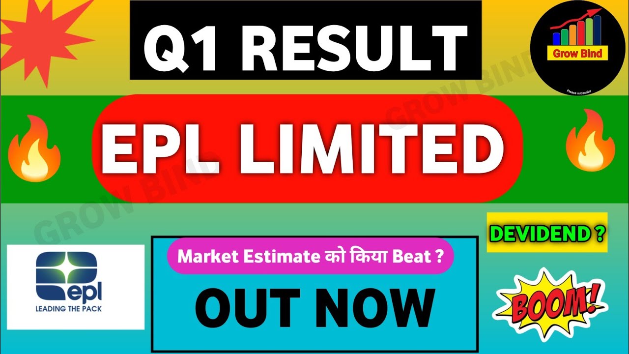 Epl limited q1 result | Epl limited share latest news | Epl limited share news | Epl limited results