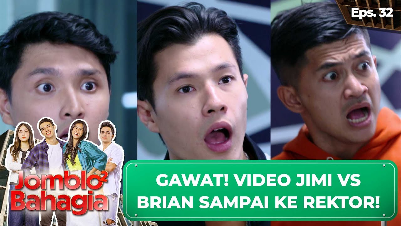 Gawat! Video Jimi vs Brian sampai ke Rektor! | Jomblo - Jomblo Bahagia | Eps. 32 | Part (2/5)