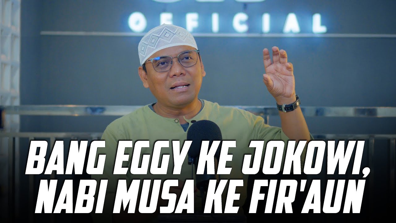 BANG EGGY KE JOKOWI SPT NABI MUSA KE FIR'AUN | KOMENTAR GUS NUR