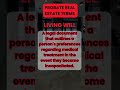 Living Will - California Probate Real Estate Terms