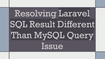 Resolving Laravel SQL Result Different Than MySQL Query Issue