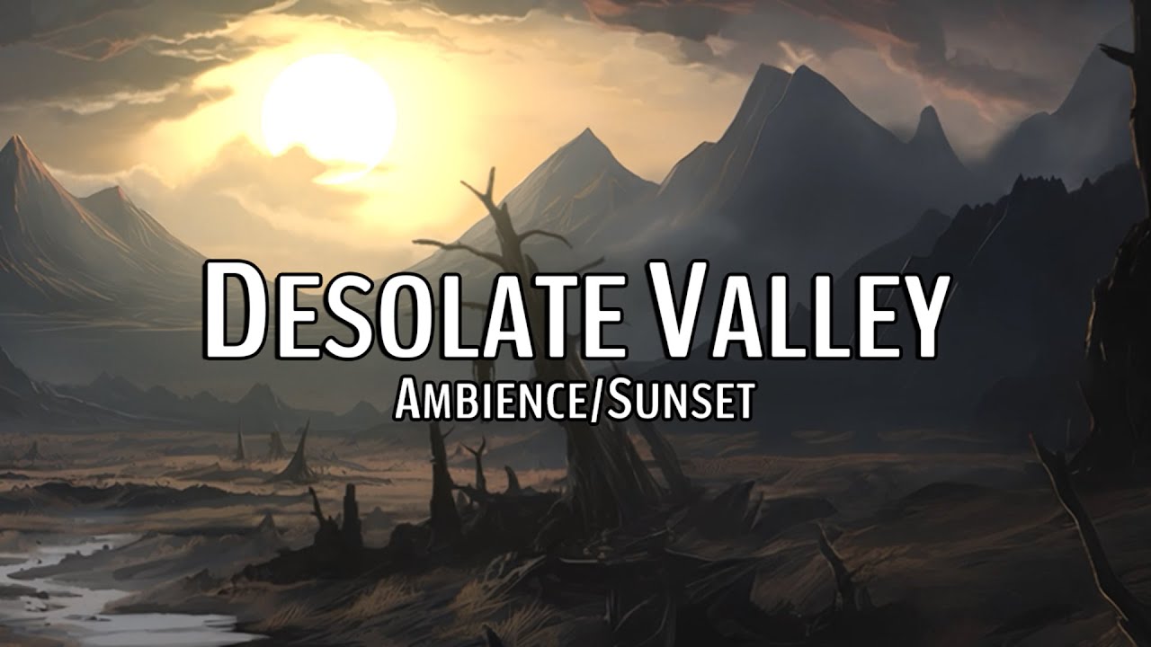dark-desolate-valley-dnd-rpg-ambience-sunset-youtube