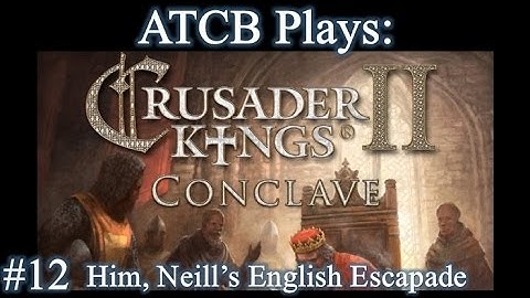 Crusader Kings II: Conclave - Episode 12 "The Shadow Ruler"