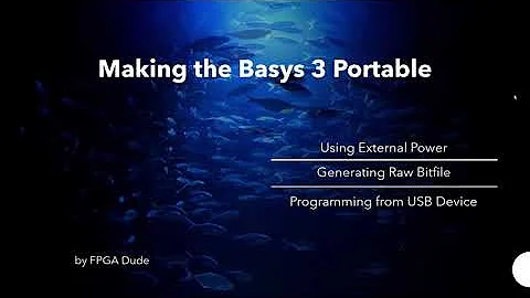 Making the Basys 3 FPGA Portable Verilog Vivado