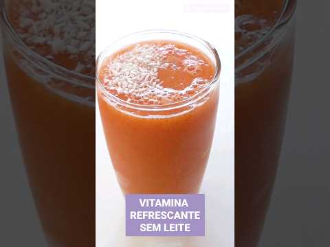 Vitamina Refrescante de Mamão e Caju 💜 Receita Vegana, Saudável e Sem Lactose