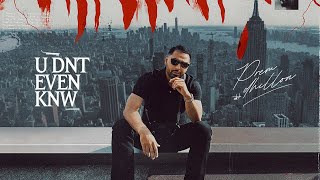 U Dnt Even Knw (Official Video) Prem Dhillon | Latest Punjabi Songs 2024