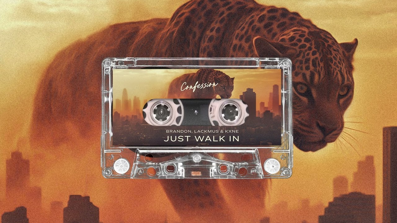 BRANDON, Lackmus & Kxne - Just Walk In