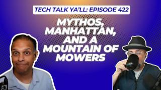 Mythos, Manhattan, and a Mountain of Mowers