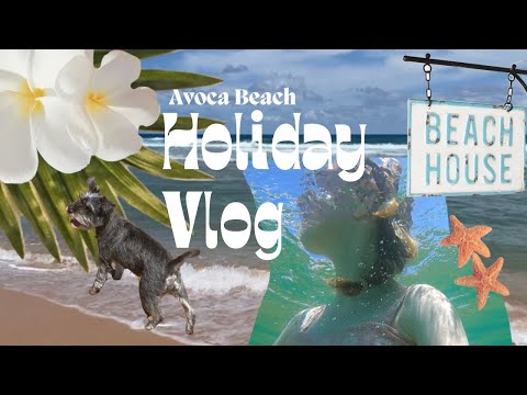 avoca beach holiday vlog