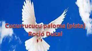Video thumbnail of "cucurrucucu paloma rocio durcal pista"