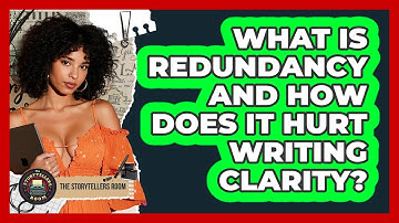 What Is Redundancy And How Does It Hurt Writing Clarity? - The Storytellers Room