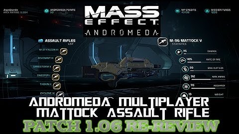 Mass Effect Andromeda Mutiplayer Patch 1.06 Mattock Assault Rifle Review