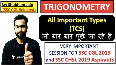 Trigonometry | All Important Types (TCS) Questions | SSC CGL 2019 | Shubham Jain | RBE