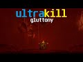 COMPLETAMOS GLUTTONY | ULTRAKILL #4