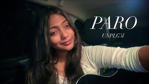Paro ​(UNPLG’d) - Female Acoustic Version | Aditya Rikhari | Viral Song