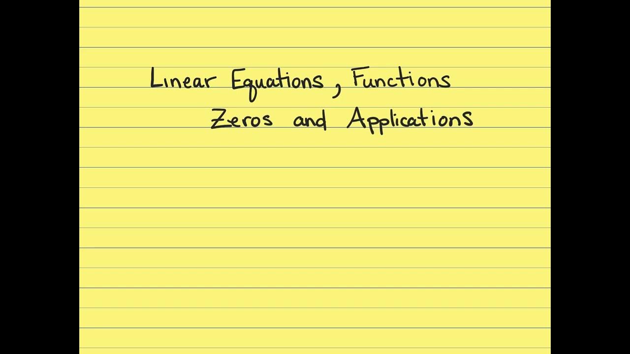 Linear Equations, Functions, Zeros and Applications YouTube