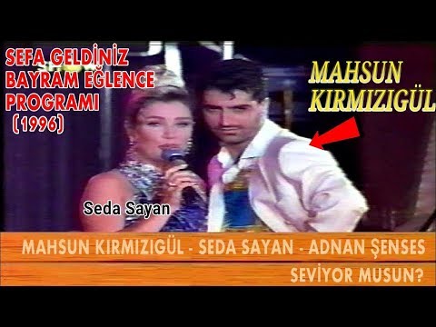 Seda Sayan & Mahsun Kırmızıgül & Adnan Şenses - Seviyor Musun? | SEFA GELDİNİZ BAYRAM PROG. | (1996)