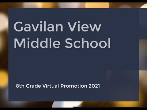 Gavilan View Middle School: 8th Grade Promotion 2021