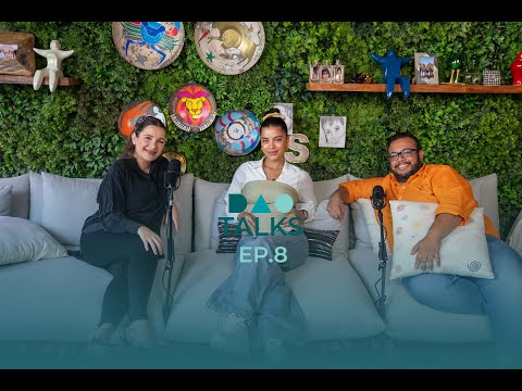Dao Talks Ep 8 Aya Abdelhamid