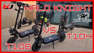 🛴 Halo Knight T104 vs T108