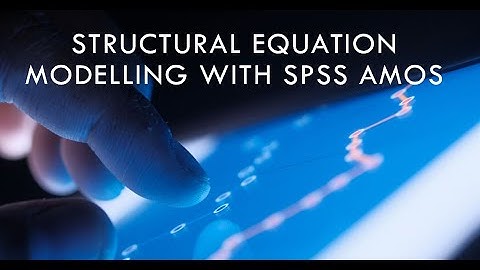 Mastering Structural Equation Modelling with SPSS Amos