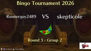 Details Bingo Tournament 2026 - Round 3, Group 2 - Runnerguy2489 vs skepticole Guide