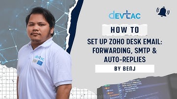 Zoho Desk Email Setup Forwarding, SMTP & Auto Replies | CRM Provider Philippines