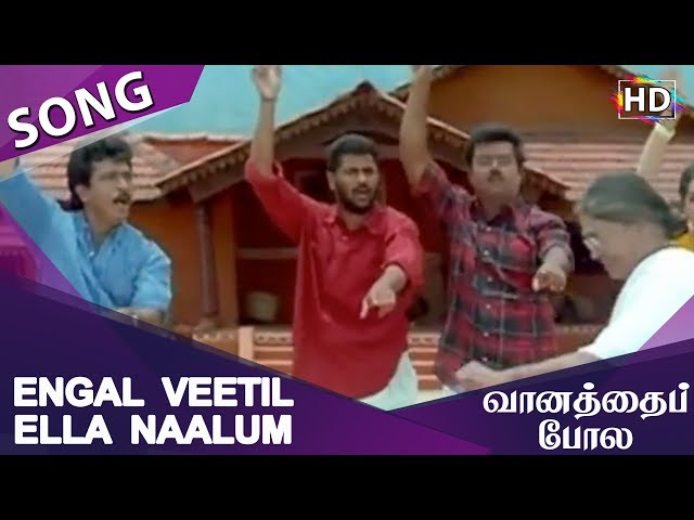 Engal Veetil Ella Naalum HD Song Vaanathaippola class=