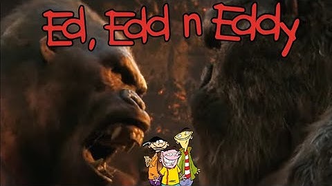 Kong Punches Ape but with Ed, Edd n Eddy Sound Effects