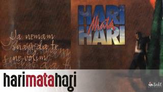 Hari Mata Hari - Ne lomi me - (Audio 1997)
