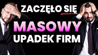 FIRMY UPADAJĄ. Kto za tym stoi? JAK POZBYĆ SIĘ DŁUGÓW? Nieruchomości KONIEC ELDORADO.