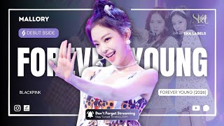 〔DEBUT:SIDE〕MALLORY - FOREVER YOUNG (BLACKPINK @BLACKPINK )