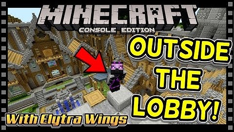 MINECRAFT TU51 | OUTSIDE MINI GAME LOBBY WITH ELYTRA WINGS - (Minecraft Console PS4 / Xbox)