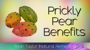 Prickly Pear: Benefits & Uses (Cactus Fruit)